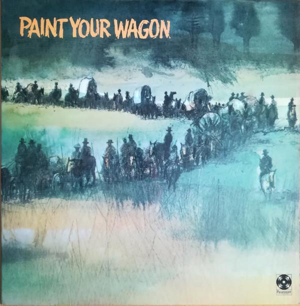  - Paint Your Wagon (Music From The Soundtrack)