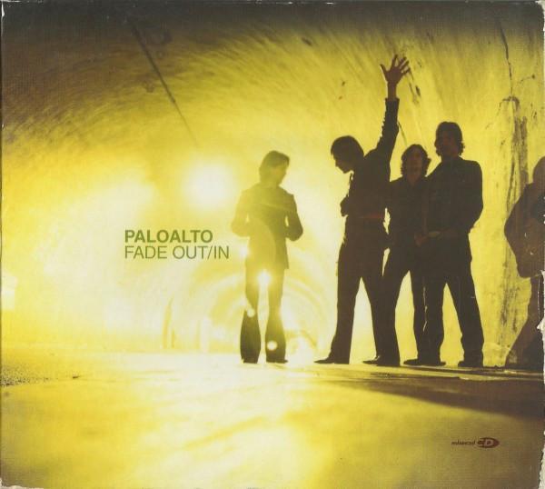 Paloalto - Fade Out/In