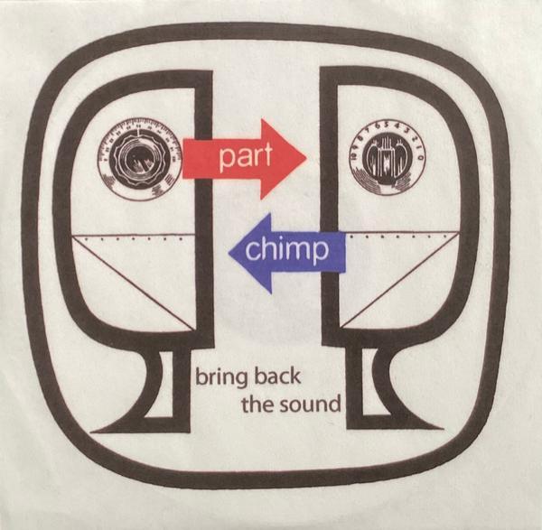 Part Chimp - Bring Back The Sound