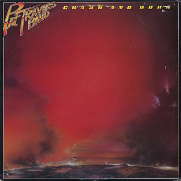 Pat Travers Band - Crash And Burn