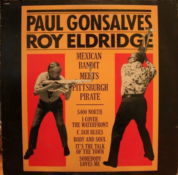 Paul Gonsalves, Roy Eldridge - Mexican Bandit Meets Pittsburgh Pirate