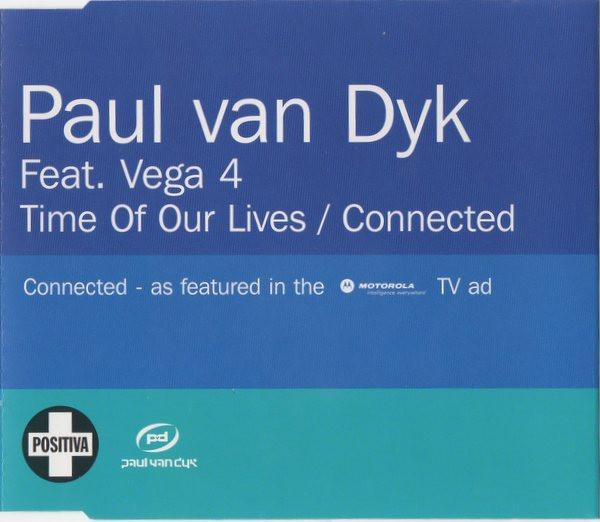 Paul van Dyk, Vega 4 - Time Of Our Lives / Connected