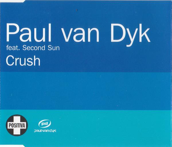 Paul van Dyk, Second Sun - Crush
