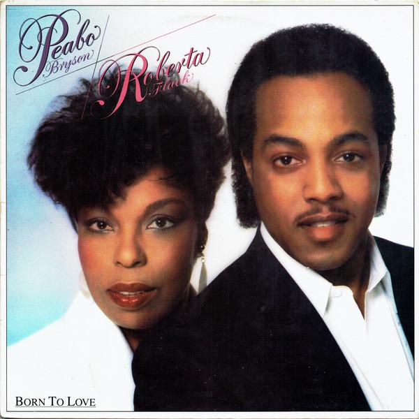 Peabo Bryson, Roberta Flack - Born To Love
