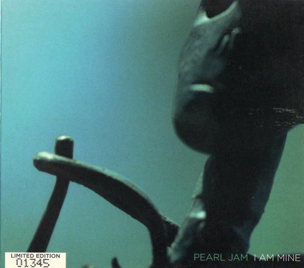 Pearl Jam - I Am Mine
