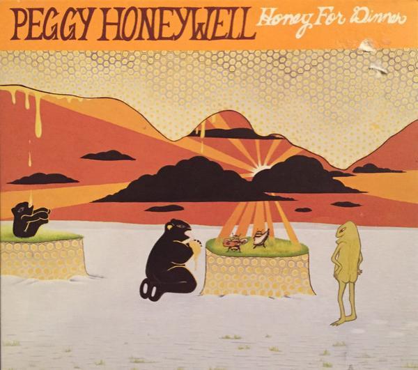 Peggy Honeywell - Honey For Dinner