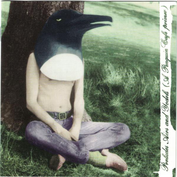 Penguin Cafe Orchestra - Preludes Airs & Yodels (A Penguin Cafe Primer)