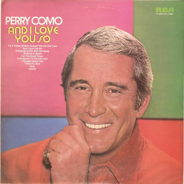 Perry Como - And I Love You So