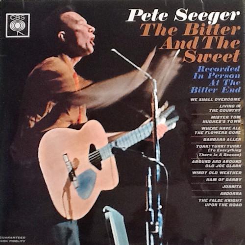 Pete Seeger - The Bitter And The Sweet