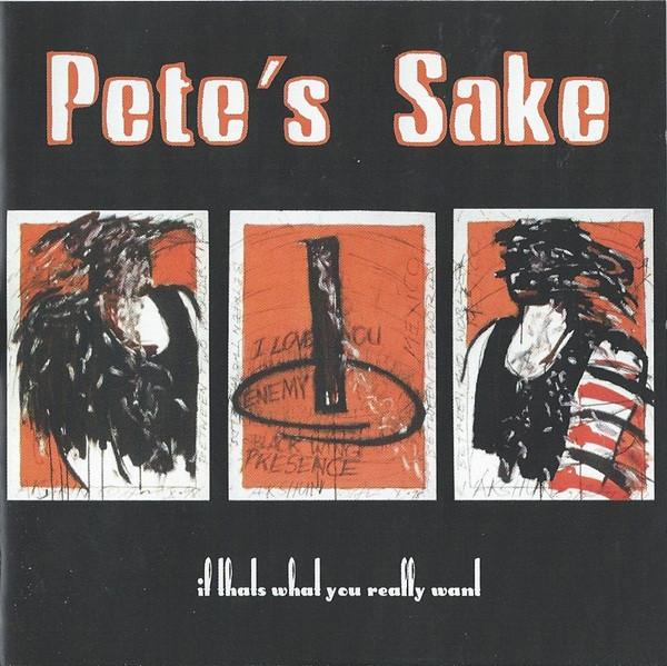 Pete's Sake - If That's What You Really Want