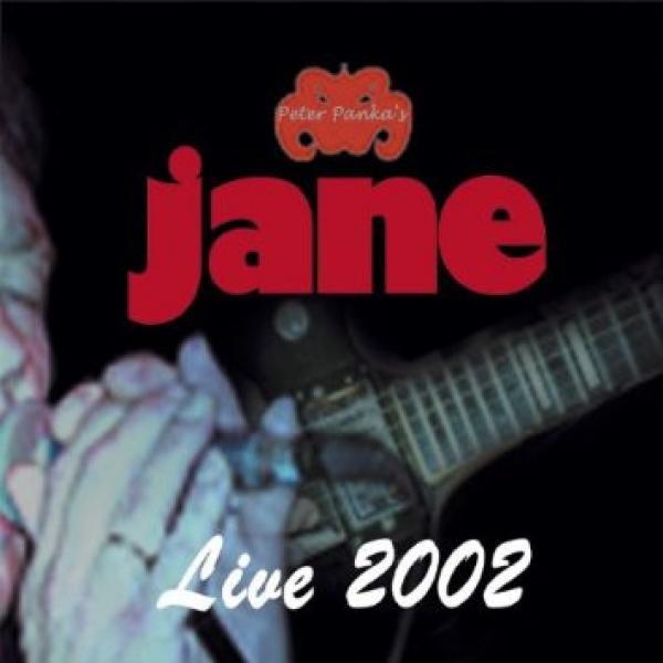 Peter Panka's Jane - Live 2002