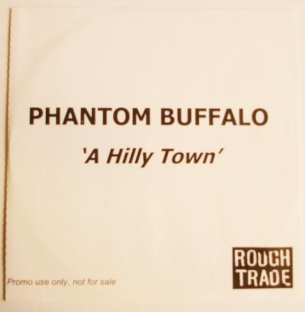 Phantom Buffalo - A Hilly Town