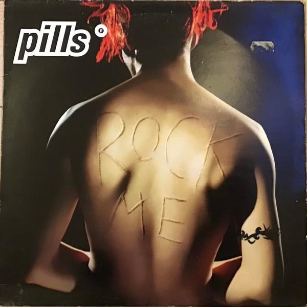 Pills - Rock Me