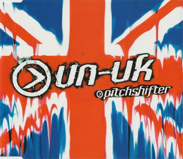 Pitchshifter - Un-United Kingdom
