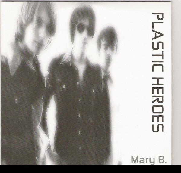 Plastic Heroes - Mary B.