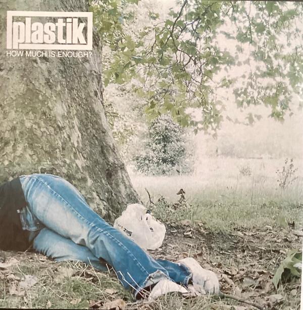 Plastik (15) - How Much Is Enough?