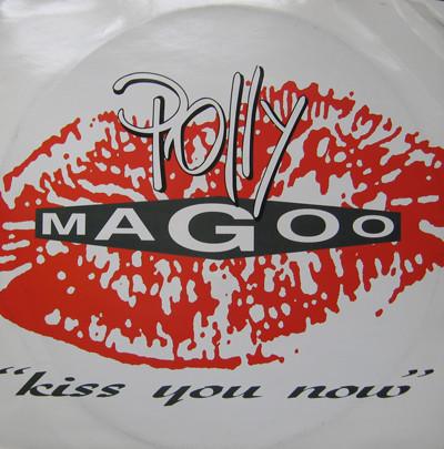 Polly Magoo - Kiss You Now