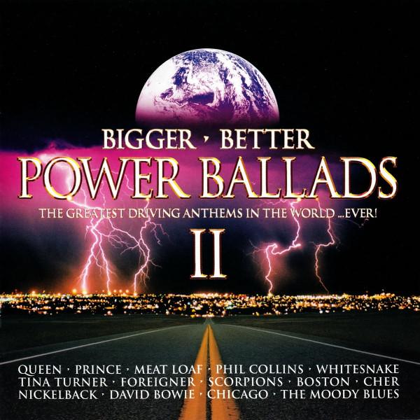  - Power Ballads II (Bigger Better)
