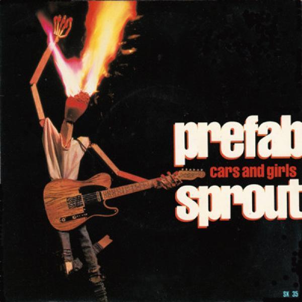 Prefab Sprout - Cars And Girls