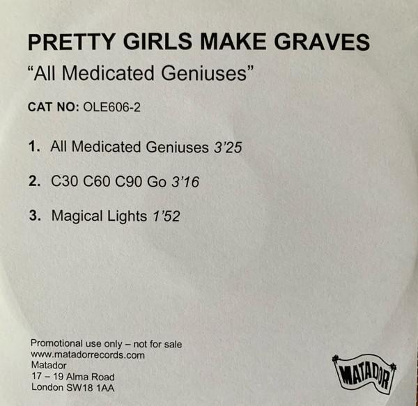 Pretty Girls Make Graves - All Medicated Geniuses