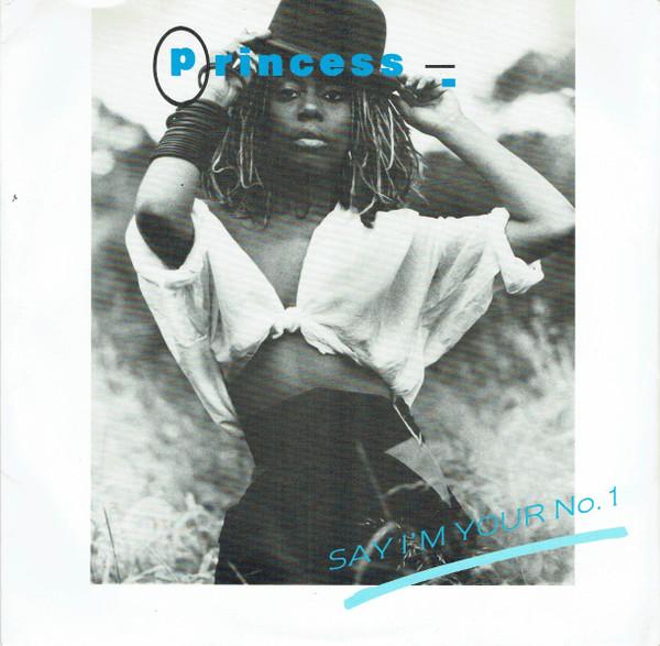 Princess - Say I'm Your No. 1