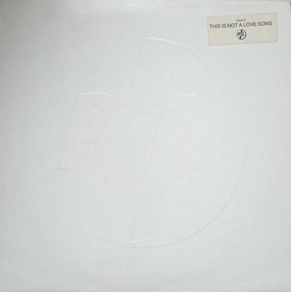 Public Image Limited - This Is Not A Love Song