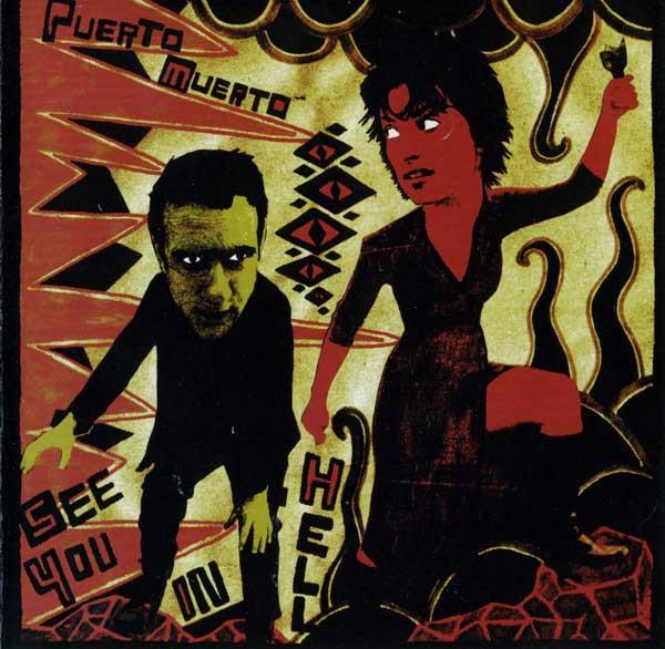 Puerto Muerto - See You In Hell