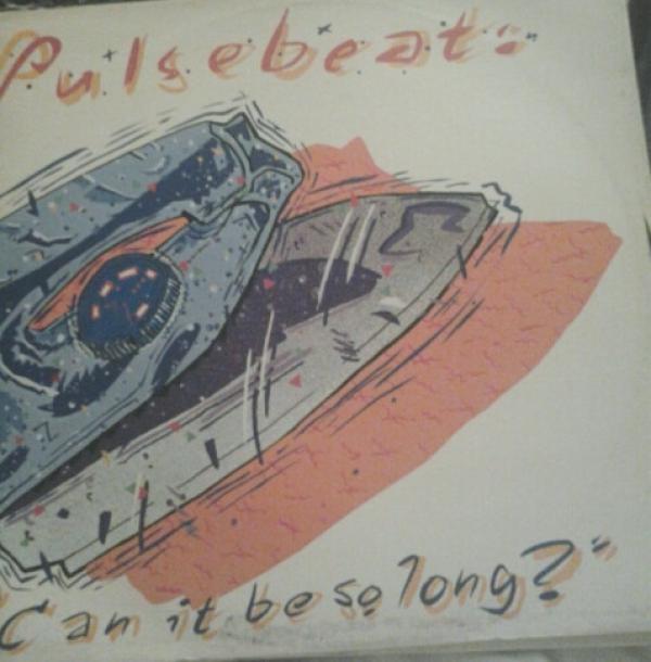 Pulse Beat - Can It Be So Long?
