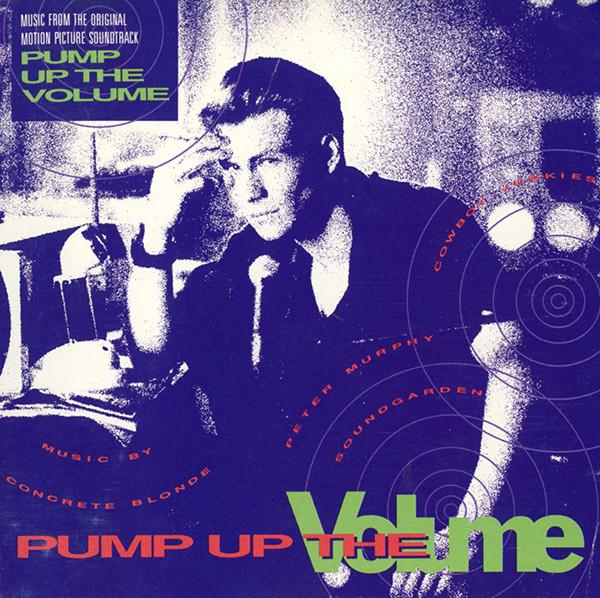  - Pump Up The Volume (Music From The Original Motion Picture Soundtrack)