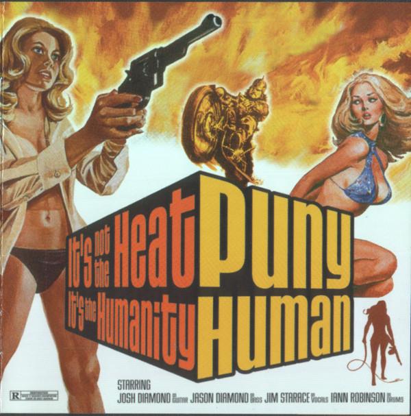 Puny Human - It's Not The Heat, It's The Humanity