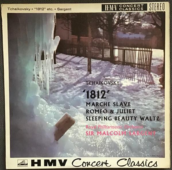 Pyotr Ilyich Tchaikovsky, The Royal Philharmonic Orchestra, Sir Malcolm Sargent - "1812" - Marche Slave - Romeo & Juliet - Sleeping Beauty Waltz