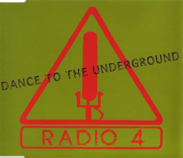 Radio 4 - Dance To The Underground