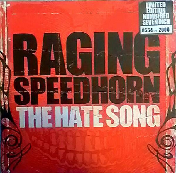 Raging Speedhorn - The Hate Song