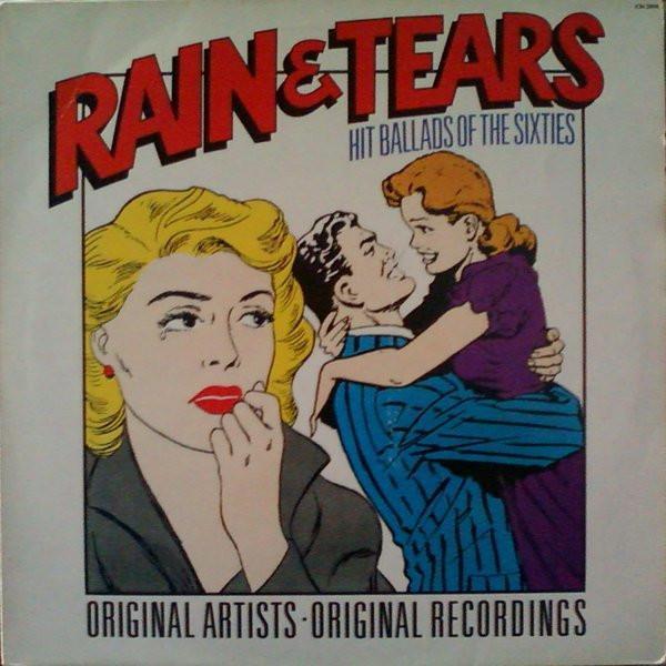  - Rain & Tears (Hit Ballads Of The Sixties)