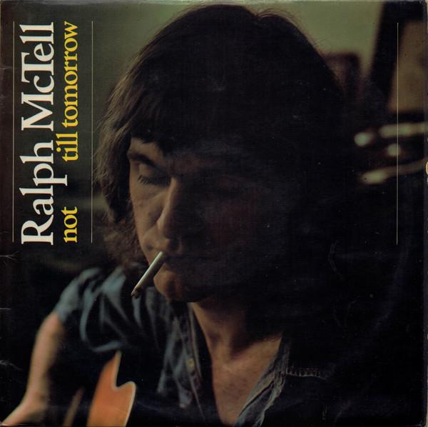 Ralph McTell - Not Till Tomorrow