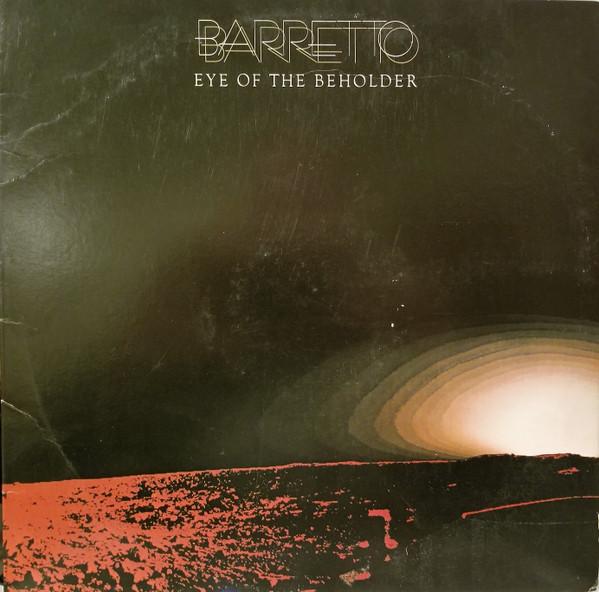 Ray Barretto - Eye Of The Beholder