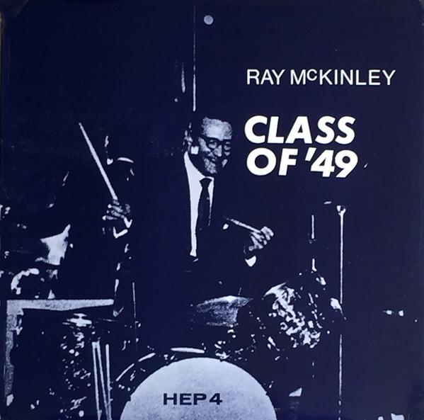 Ray McKinley And His Orchestra - Class Of '49