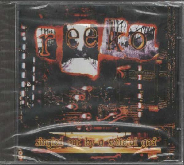 Reeko (3) - Singled Out By A Spiteful God