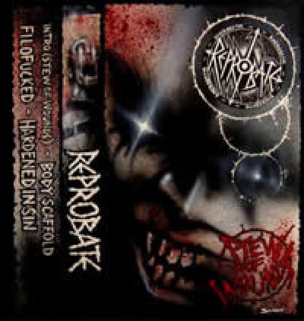 Reprobate - Stew Of Wounds
