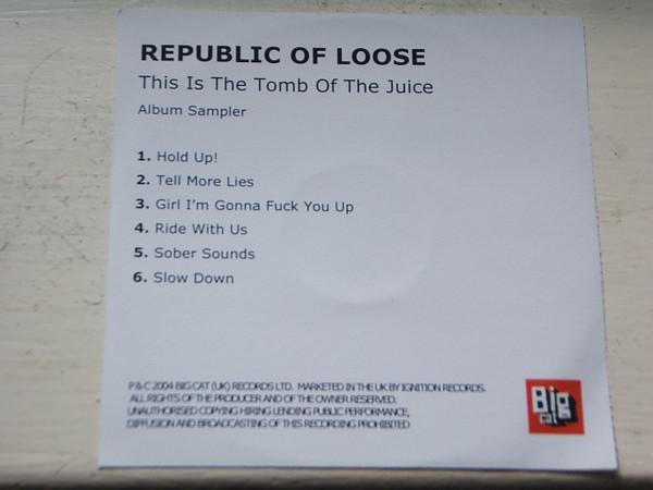 Republic Of Loose - This Is The Tomb Of The Juice (Album Sampler)