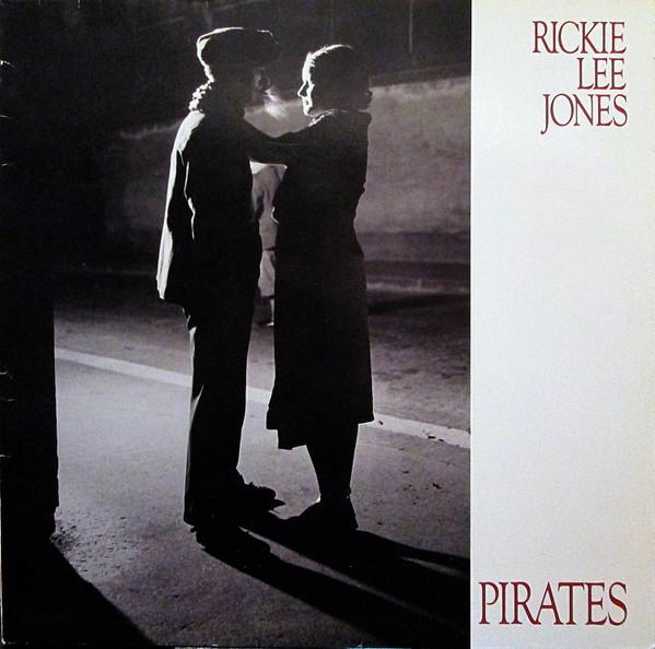 Rickie Lee Jones - Pirates