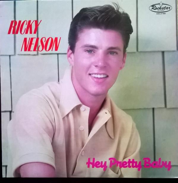 Ricky Nelson (2) - Hey Pretty Baby