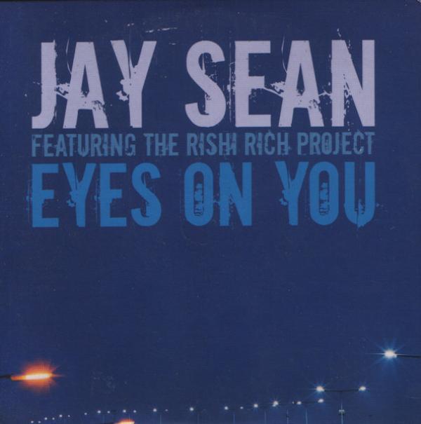 Rishi Rich, Jay Sean - Eyes On You