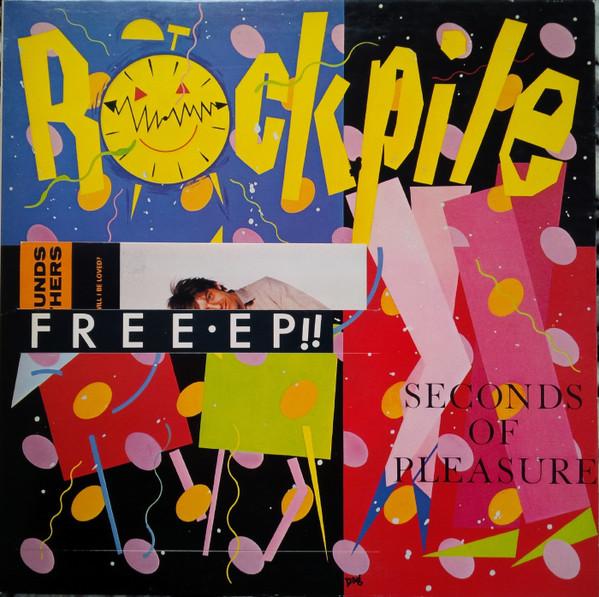 Rockpile - Seconds Of Pleasure