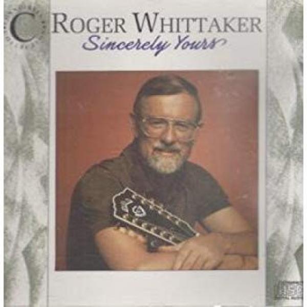Roger Whittaker - Sincerely Yours