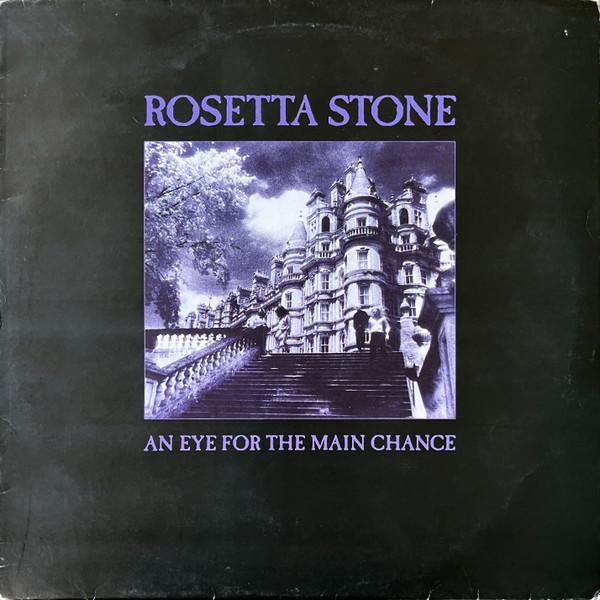 Rosetta Stone - An Eye For The Main Chance