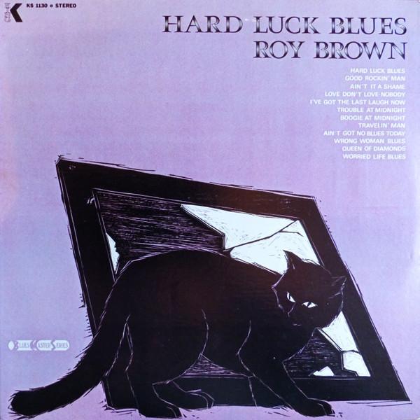 Roy Brown - Hard Luck Blues
