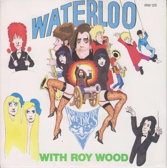 Roy Wood, Doctor & The Medics - Waterloo
