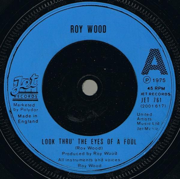 Roy Wood - Looking Thru' The Eyes Of A Fool