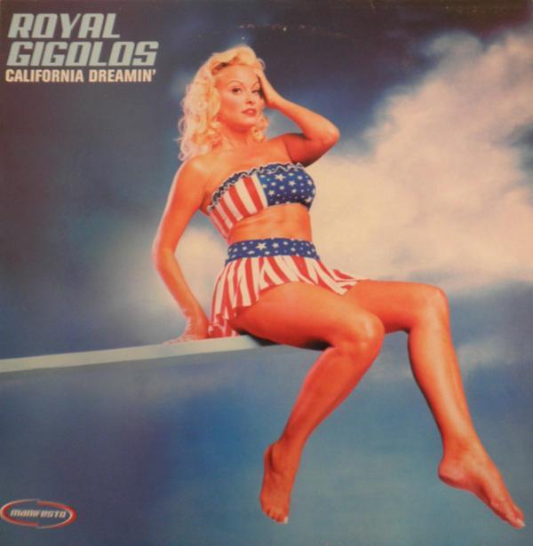 Royal Gigolos - California Dreamin'